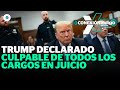 Trump es declarado culpable en el juicio penal ¿Qué sigue? | Reporte Indigo