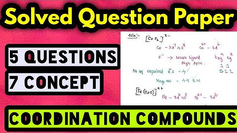 Solved question paper|Spectrochemical series|Absorption bands|Spin|Splitting in TD|Distortion Od