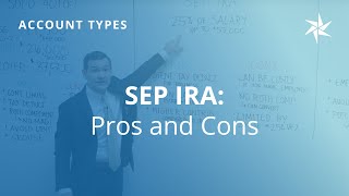 SEP IRA Pros and Cons