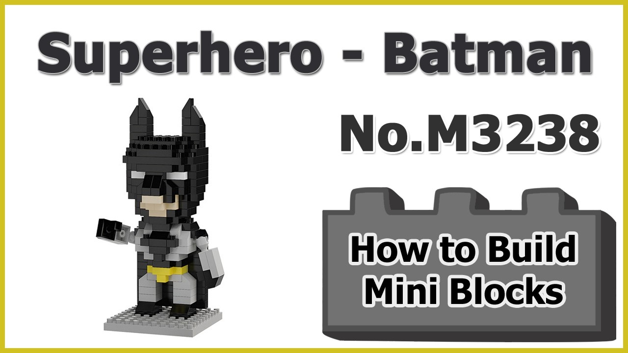 How to Build Blocks Batman Superhero M3238 Instructions Specifications