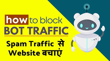 How to Block Bot Traffic | Protect Site From Spams Traffic | Blogger and WordPress
