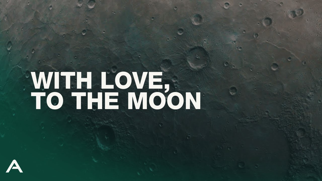 With Love  To The Moon