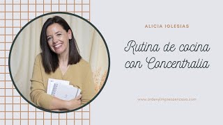 Rutina de cocina con Concentralia