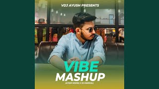 Download Lagu The Vibe Mashup (feat. DJ Harshal)