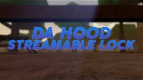 Da hood leaked Streamable Lock ( 🌟 Star use! 🌟 )