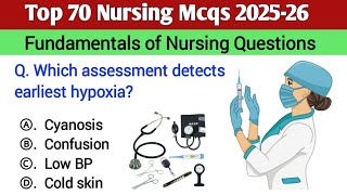 Top 70 Nursing Mcqs 2025-26 | Fundamentals of nursing mcqs | NORCET | BSC | NCLEX | RRB mcqs 
