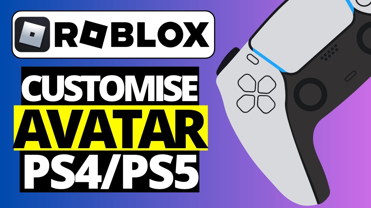 Roblox PS4/PS5: How to Create & Customize Avatar Tutorial! (Edit Avatar  Character) 