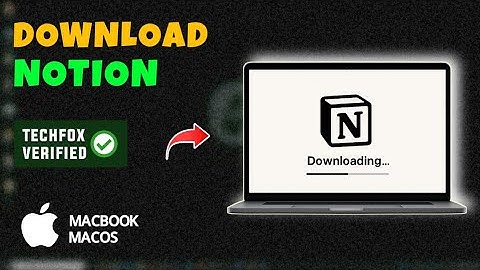 How to Download and Install Notion Note App on MacBook - Full Guide