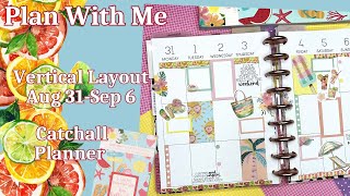 VERTICAL LAYOUT PLAN WITH ME | AUG 31-SEP 6 | CATCHALL | KELLOFAPLAN | I LOVE SUMMER VOLUME TWO