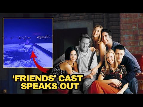 Friends Cast Breaks Silence on Matthew Perry's Death