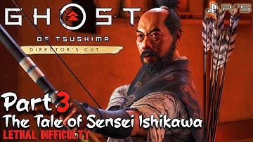 Ghost of Tsushima Part 3 The Tale of Sensei Ishikawa LethalDifficulty First Blind Playthrough PS5 HD