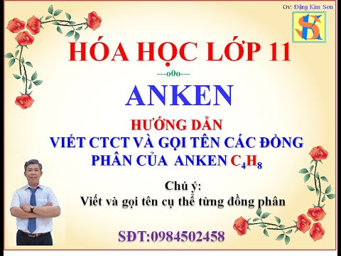 Video Viết CTCT và gọi tên các đồng phân của anken C4H8 - youtube
