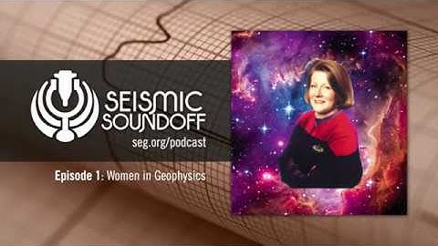 Seismic Soundoff #1: Women in Geophysics