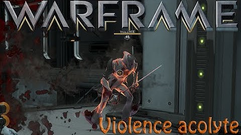 Warframe - Violence Acolyte