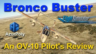 AzurPoly Bronco: A Real OV-10 Pilot's Review