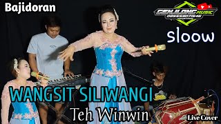 WANGSIT SILIWANGI - BAJIDOR_TEH WINWIN (Genjlong music)Live
