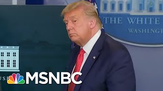 Watch The Moment President Trump Abruptly Ends Briefing And Leaves Briefing Room | MTP Daily | MSNBC
