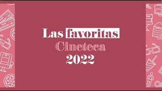 Las favoritas de Cineteca 2022