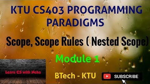PROGRAMMING PARADIGMS | Scope and Scope Rules | BTech | KTU | (Malayalam)