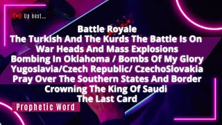 Prophetic Word: Battle Royale. War Heads. Yugoslavia, Czech Republic, Czechoslovakia. The last card