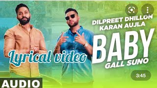 Baby Gal Suno Lyric Video Presented By Amrit Song By Karan Aujla And Dilpreet Dhillon