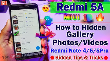 How to Hide Gallery Photos & Videos in Redmi 5A, Redmi Note 4, Note 5 Pro Any Xiaomi Devices