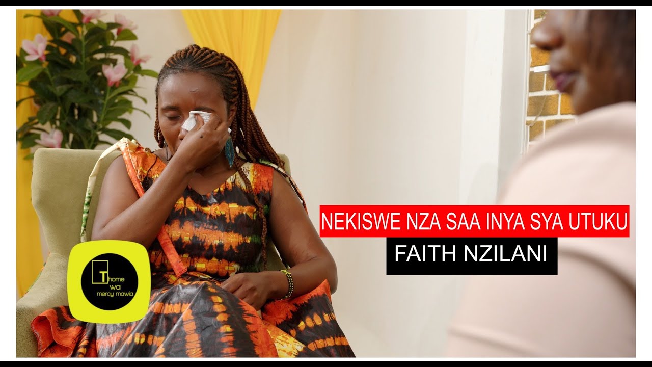 Nekiswe nza saa inya sya utuku   Faith Nzilani