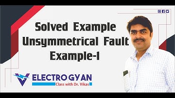 Solved Example of Unsymmetrical Fault || Example-1||