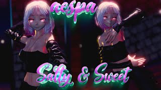 〖MMD〗•aespa(에스파)• -『Salty & Sweet』•(4K 60fps)