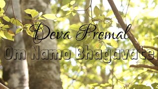 Deva Premal | Om Namo Bhagavate Mantra Meditation