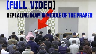 WATCH [FULL VIDEO] REPLACING IMAM IN MIDDLE OF THE PRAYER WITHOUT BREAKING THE SALAH