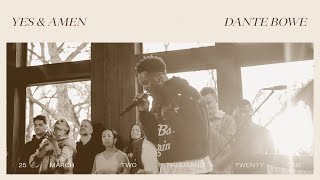 Video voorbeeld van "Yes and Amen - Dante Bowe | Bethel Music Gathering"