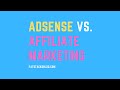 AdSense (Display Ads) vs. Affiliate Marketing - What's Best?