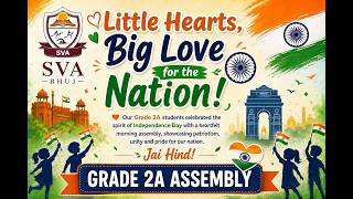 Celebrating the Spirit of India | Grade 2A Assembly | SVA Bhuj