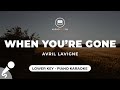 When You're Gone - Avril Lavigne (Lower Key - Piano Karaoke)