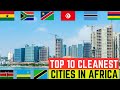 Top 10 cleanest cities in africa 2024