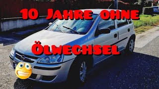 10 Jahre ohne Ölwechsel, Motorschaden?