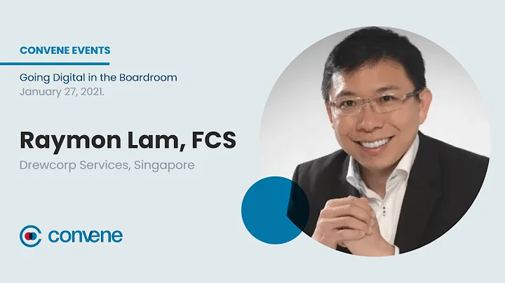 Raymond Lam on The Most Significant Changes When Boards Go Digital | CSIA x Convene Webinar
