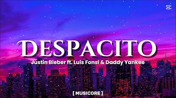 Despacito - JUSTIN BIEBER​ ft. LUIS​ FONSI​ & DADDY YANKEE | Lyrics Video