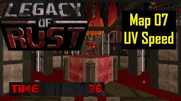 Legacy of Rust: MAP07 (Forfeited Salvation) - UV Speed (0:36)
