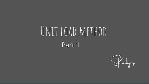 Unit load method part1