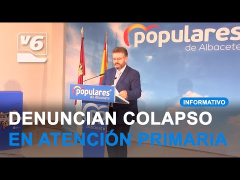 El PP denuncia el colapso de la Atención Primaria en Albacete