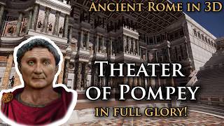 Ancient Rome in 3D - Theater of Pompey