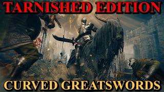 ELDEN RING TARNISHED EDITION || Curved Greatsword Only Run