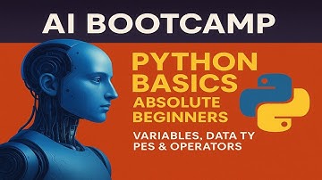 AI Bootcamp Day 1 | Python Basics for Absolute Beginners (Variables, Data Types & Operators)