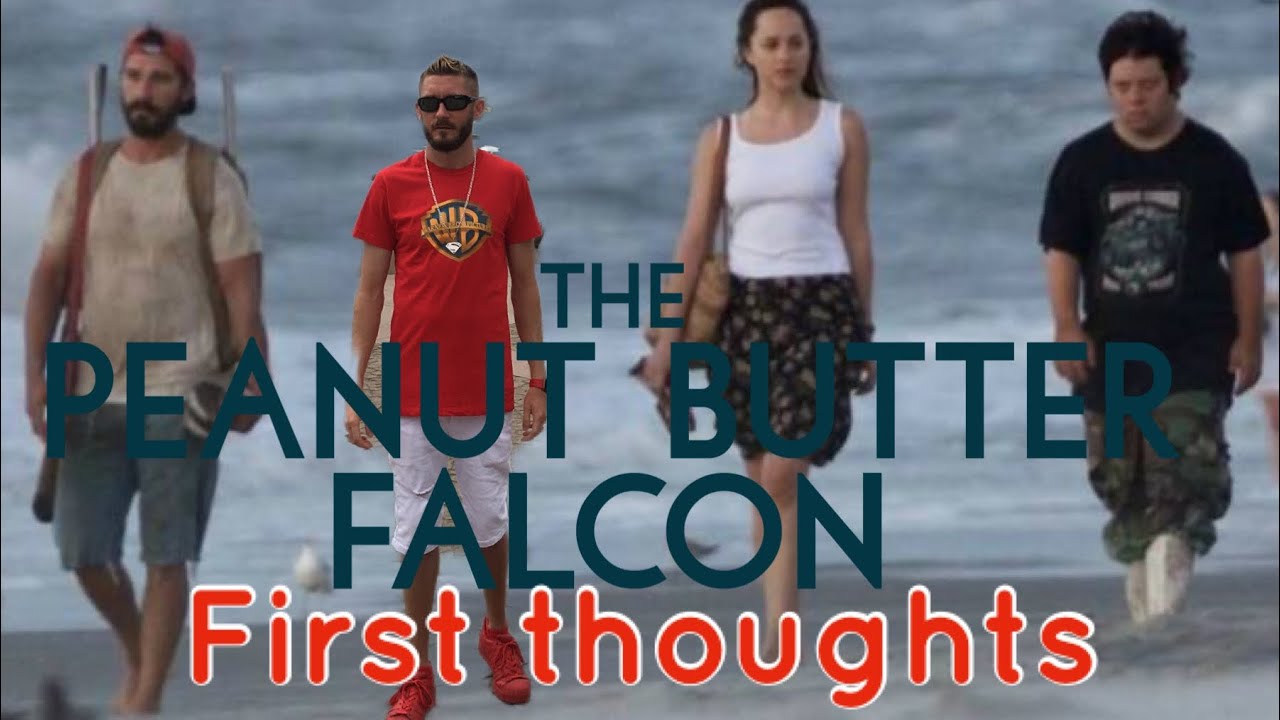 First thoughts on The Peanut Butter Falcon YouTube