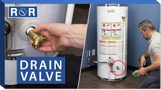 Water Heater  Drain Valve | Repair and Replace