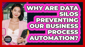 Why Are Data Silos Preventing Our Business Process Automation? - Founders Supporting Founders