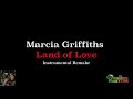 Marcia Griffiths Land of Love Instrumental Remake