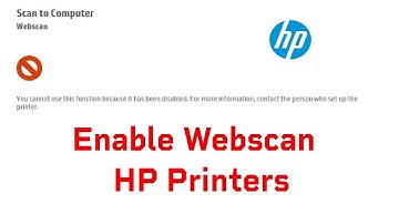 How to Enable Webscan for HP Network Printers
